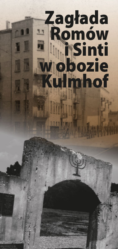 Zagłada Romów i Sinti w obozie Kulmhof