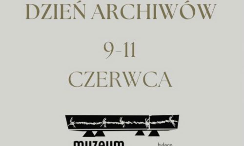 Międzynarodowy Dzień Archiwów, 9-11 czerwca. Muzeum Kulmhof, były niemiecki nazistowski obóz zagłady.