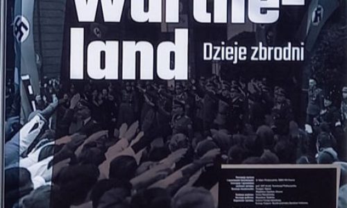 Wartheland. Dzieje zbrodni